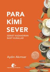 Para Kimi Sever - Servet Kazandıran Basit Kurallar