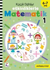 Küçük Dahiler – Etkinliklerle Matematik 1. Kitap 6 – 7 Yaş doğrulanmış Türkçe kitap kapağı