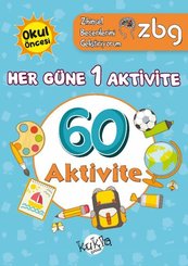 Okul Öncesi Her Güne 1 Aktivite - 60 Aktivite - ZBG Zihinsel Becerilerimi Geliştiriyorum