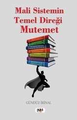 Mali Sistemin Temel Direği Mutemet