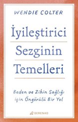 İyileştirici Sezginin Temelleri - Beden ve Zihin Sağlığı İçin Öngörülü Bir Yol