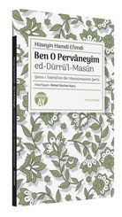 Ben O Pervaneyim: Ed-Dürrü'l-Masun - Şems-i Tebrizi'nin Bir Manzumesinin Şerhi