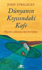 Dünyanın Kıyısındaki Kafe – Hayatın Anlamına Dair Hikaye doğrulanmış Türkçe kitap kapağı