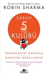 Sabah 5 Kulübü: Sabahlarını Kucakla Hayatını Güzelleştir