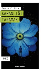 Karanlığı Taramak - PKD