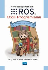 Yeni Başlayanlar için ROS İle Etkili Programlama