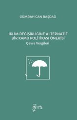İklim Değişikliğine Alternatif Bir Kamu Politikası Önerisi - Çevre Vergileri