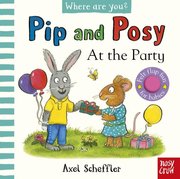 Pip and Posy Where Are You? At the Party (A Felt Flaps Book)