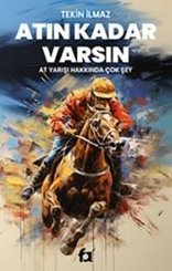 Atın Kadar Varsın - At Yarışı Hakkında Çok Şey