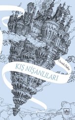 Kış Nişanlıları - Aynadan Geçen Kız Serisi 1. Kitap