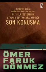 Son Konuşma - Mezuniyet Gecesi Ordinaryüs Profesör Doktor İblis Kurtdüşürenin Stajyer Şeytanlara Ya
