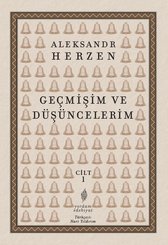Geçmişim ve Düşüncelerim Cilt 1