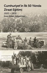 Cumhuriyet'in İlk 50 Yılında Ziraat Eğitimi 1920 - 1970
