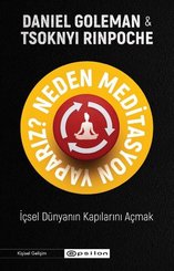 Neden Meditasyon Yaparız? İçsel Dünyanın Kapılarını Açmak