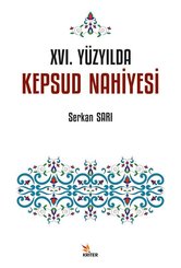 16. Yüzyılda Kepsud Nahiyesi