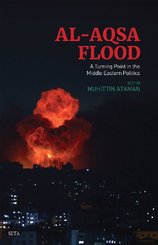 Al-Aqsa Flood: A Turning Point in the Middle Eastern Politics