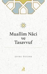 Muallim Naci ve Tasavvuf