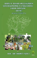 Barış ve Başarı Simgeliğinden Sosyoekonomik ve Endüstriyel Yazar Zirvesine Defne Laurus Nobilis L.
