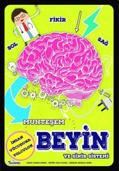 Muhteşem Beyin ve Sinir Sistemi - İnsan Vücuduna Yolculuk