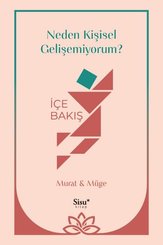 Neden Kişisel Gelişemiyorum? İçe Bakış