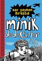 Her Şeyden Birazcık - Minik Dedektifler