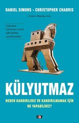 Kulyutmaz - Neden Kandırılırız ve Kandırılmamak İçin Ne Yapabiliriz?