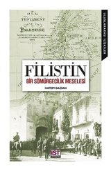 Filistin - Bir Sömürgecilik Meselesi
