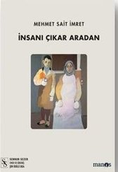 İnsanı Çıkar Aradan