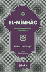 El-Minhac: Nübüvvet Mirasından Amel İlkeleri