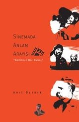 Sinemada Anlam Arayışı - 3 Kültürel Bir Bakış