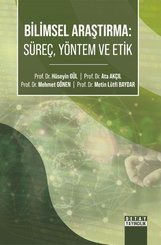 Bilimsel Araştırma: Süreç Yöntem ve Etik