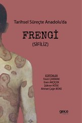 Tarihsel Süreçte Anadolu'da Frengi - Sifiliz