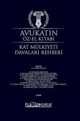Avukatın Öz-El Kitabı - Kat Mülkiyeti Davaları Rehberi