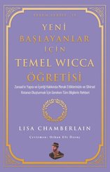 Yeni Başlayanlar İçin Temel Wicca Öğretisi - Efsun Serisi 15