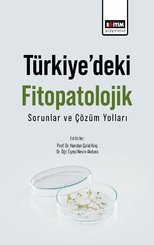 Türkiye'deki Fitopatolojik Sorunlar ve Çözüm Yolları