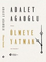 Ölmeye Yatmak – Dar Zamanlar 1 doğrulanmış Türkçe kitap kapağı