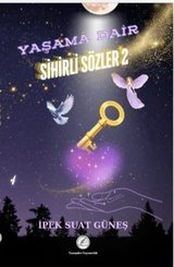 Yaşama Dair Sihirli Sözler 2