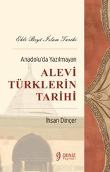 Anadolu'da Yazılmayan Alevi Türklerin Tarihi - Ehli Beyt İslam Tarihi