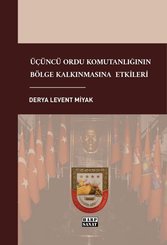 Üçüncü Ordu Komutanlığının Bölge Kalkınmasına Etkileri