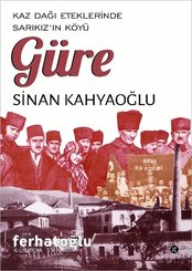 Kaz Dağı Eteklerinde Sarıkız'ın Köyü: Güre