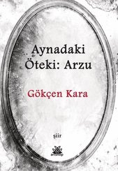 Aynadaki Öteki: Arzu