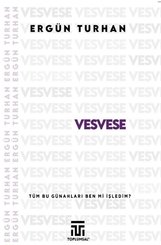 Vesvese - Tüm Bu Günahları Ben mi İşledim?