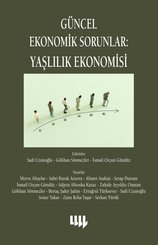 Güncel Ekonomik Sorunlar: Yaşlılık Ekonomisi