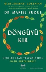 Döngüyü Kır - Nesiller Arası Travmalardan Nasıl Kurtuluruz?