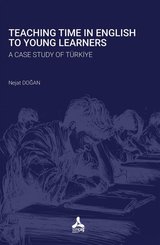 Teaching Time in English to Young Learners - A Case Study of Türkiye