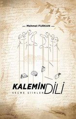 Kalemin Dili - Seçme Şiirler