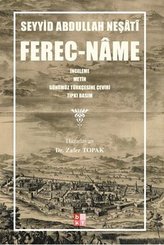 Ferec-Name: İnceleme - Metin - Günümüz Türkçesine Çeviri - Tıpkıbasım