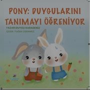 Ponny: Duygularını Tanımayı Öğreniyor