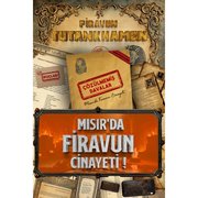 Mole Çözülmemiş Davalar Mısır Da Firavun Cinayeti