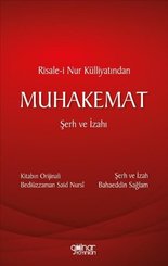 Risale-i Nur Külliyatından Muhakemat - Şerh ve İzahı